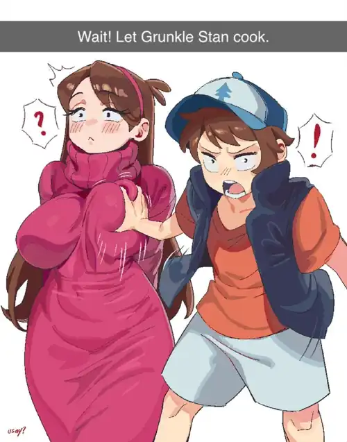 Wait! Let Grunkle Stan cook (celyn404)
