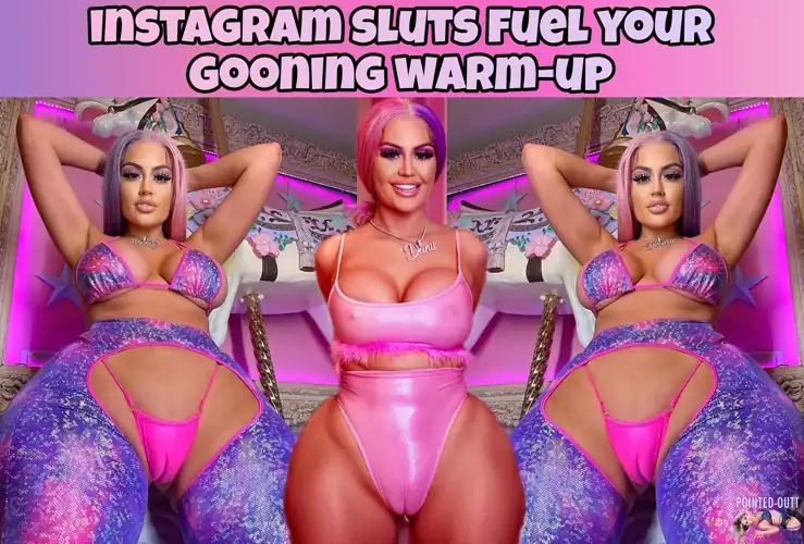 Instagram is your porn warm-up!