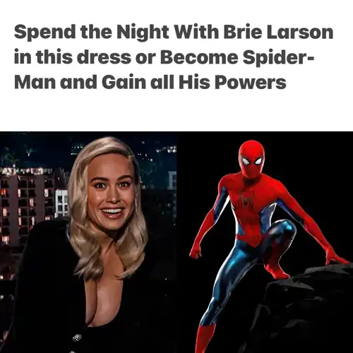 Black Dress Brie Larson or Spider-Man? 