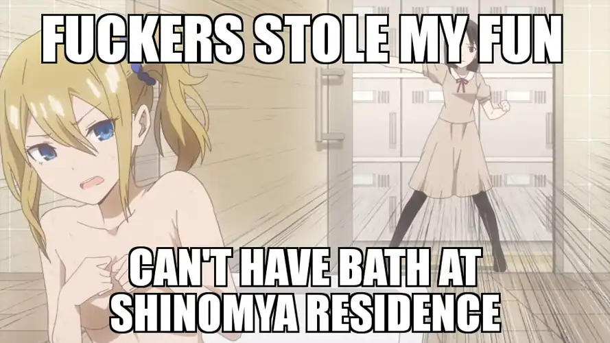 Let her bathe (I dunno if memes are allowed)